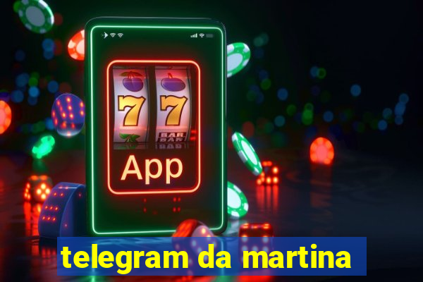 telegram da martina